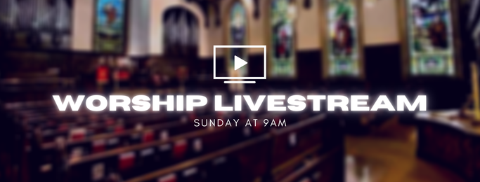 Worship Livestream Sunday at 9am